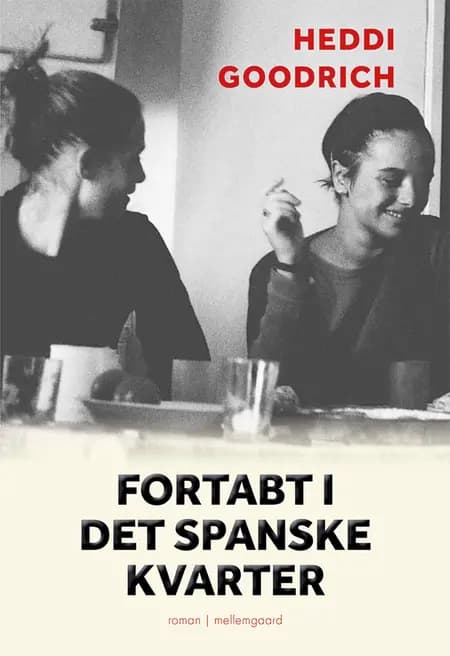 Fortabt i Det Spanske Kvarter af Heddi Goodrich