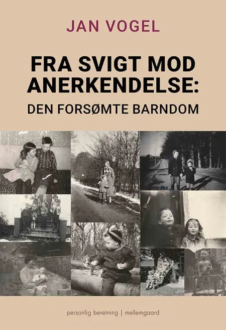 Fra svigt mod anerkendelse af Jan Vogel