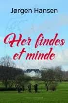 Her findes et minde af Jørgen Hansen