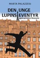 Den unge Lupins eventyr af Marta Palazzesi