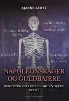 Napoleonskager og guldbajere af Bjarne Gertz
