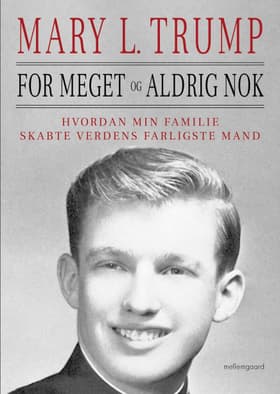 For meget og aldrig nok af Mary L. Trump