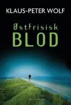 Østfrisisk blod af Klaus-Peter Wolf