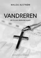 Vandreren af Malou Alstrøm