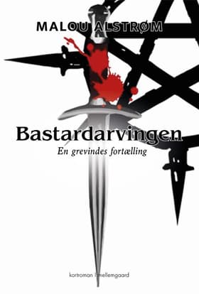 Bastardarvingen af Malou Alstrøm