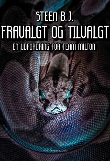 Fravalgt og tilvalgt af Steen B.J.