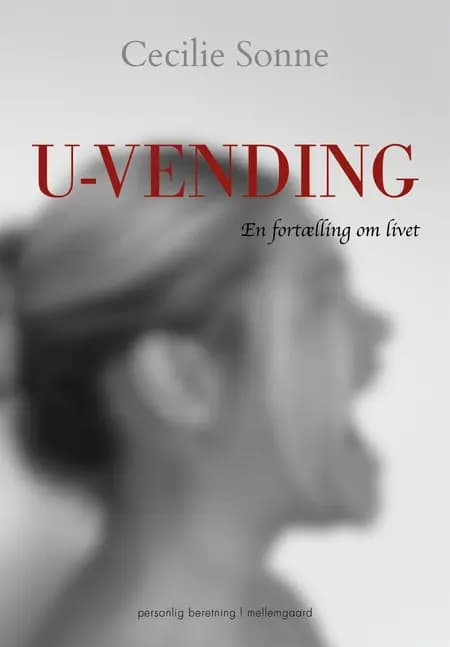 U-vending - En fortælling om livet af Cecilie Sonne
