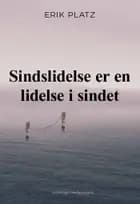 Sindslidelse er en lidelse i sindet af Erik Platz
