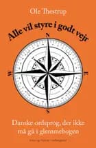 Alle vil styre i godt vejr