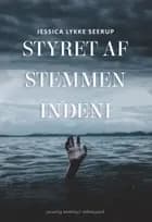 Styret af stemmen indeni
