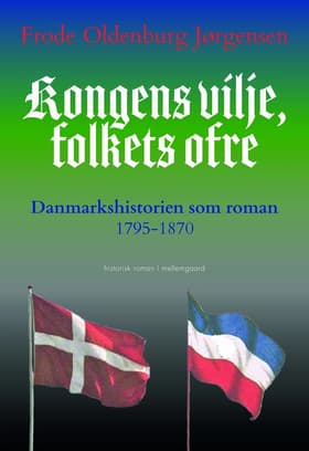 Kongens vilje, folkets ofre af Frode Oldenburg Jørgensen
