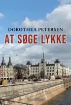 At søge lykke af Dorothea Petersen
