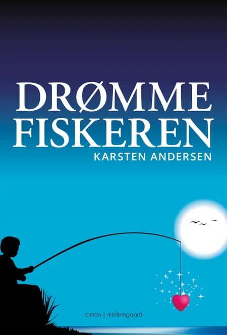 Drømmefiskeren af Karsten Andersen