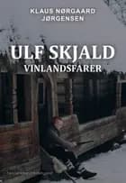 Ulf Skjald af Klaus Nørgaard Jørgensen