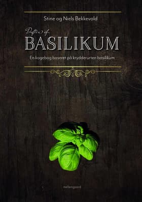Duften af basilikum af Stine Bekkevold