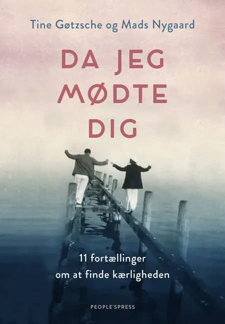 Da jeg mødte dig af Tine Gøtzsche