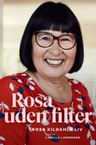 Rosa uden filter af Rosa Kildahl og Camilla Lindemann