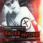 Fader hvor? af Roald Bergmann