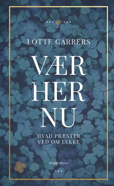 Vær Her Nu af Lotte Garbers