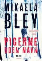 Pigerne uden navn af Mikaela Bley