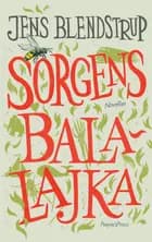 Sorgens balalajka af Jens Blendstrup