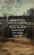 Feje blade sammen op mod vinden af Christina Hesselholdt