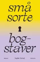 Små sorte bogstaver af Sophie Gevind