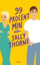 99 procent min af Sally Thorne