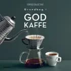 Grundbog i god kaffe af Coffee Collective