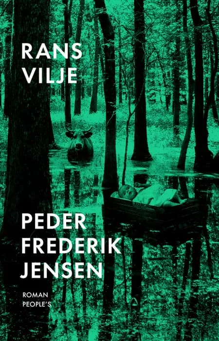 Rans vilje af Peder Frederik Jensen