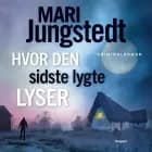 Hvor den sidste lygte lyser af Mari Jungstedt