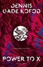Power to X af Dennis Gade Kofod