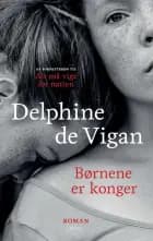 Børnene er konger af Delphine De Vigan