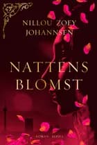 Nattens blomst af Nillou Zoey Johannsen