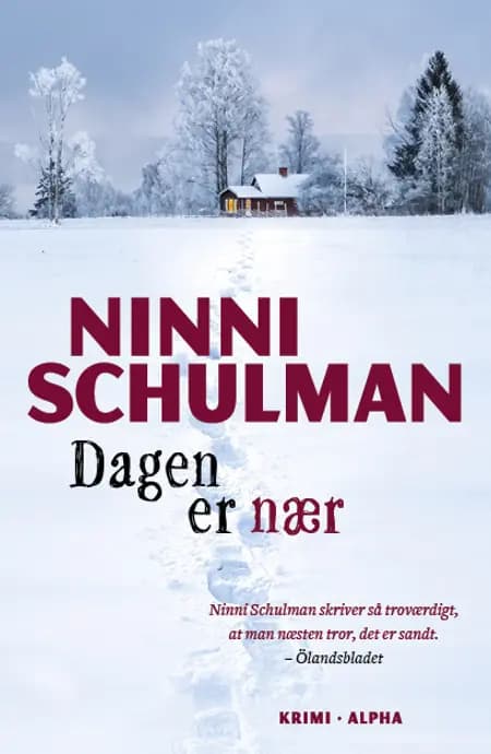 Dagen er nær af Ninni Schulman