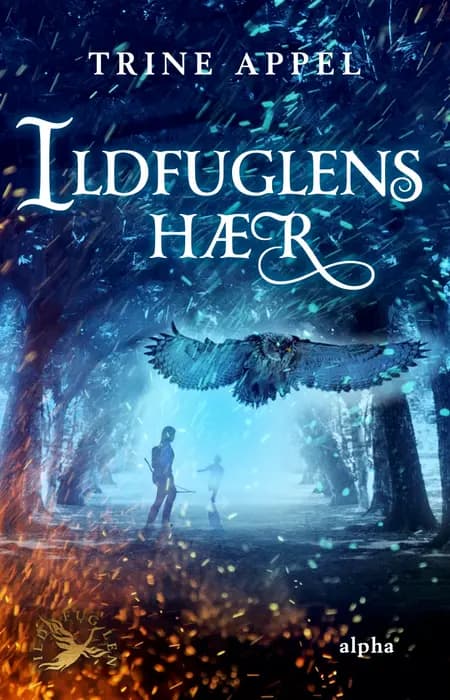 Ildfuglens hær af Trine Appel