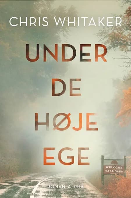 Under de høje ege af Chris Whitaker