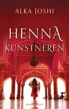 Hennakunstneren af Alka Joshi
