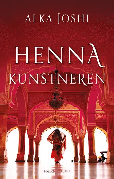Hennakunstneren af Alka Joshi