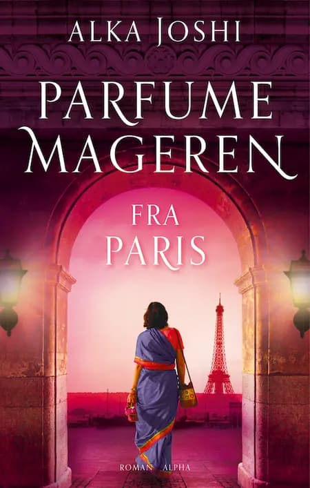 Parfumemageren fra Paris af Alka Joshi