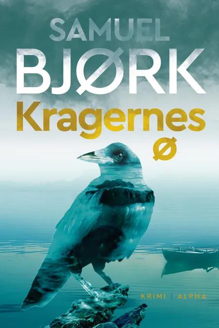 Kragernes ø af Samuel Bjørk