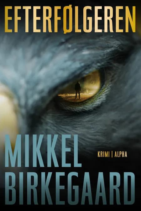 Efterfølgeren af Mikkel Birkegaard