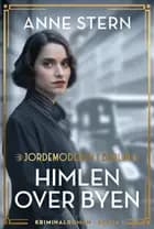 Himlen over byen af Anne Stern