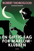 En giftig sag for Marlow-klubben af Robert Thorogood
