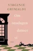 Om onsdagen danser vi af Virginie Grimaldi