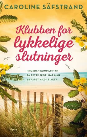 Klubben for Lykkelige Slutninger af Caroline Säfstrand