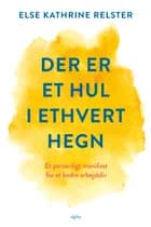 Der er et hul i ethvert hegn af Else Kathrine Relster