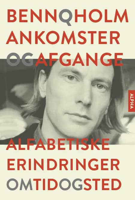 Ankomster og afgange af Benn Q. Holm