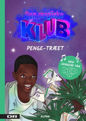 Den magiske klub 1 - Penge-træet af DR/Laura Ringo
