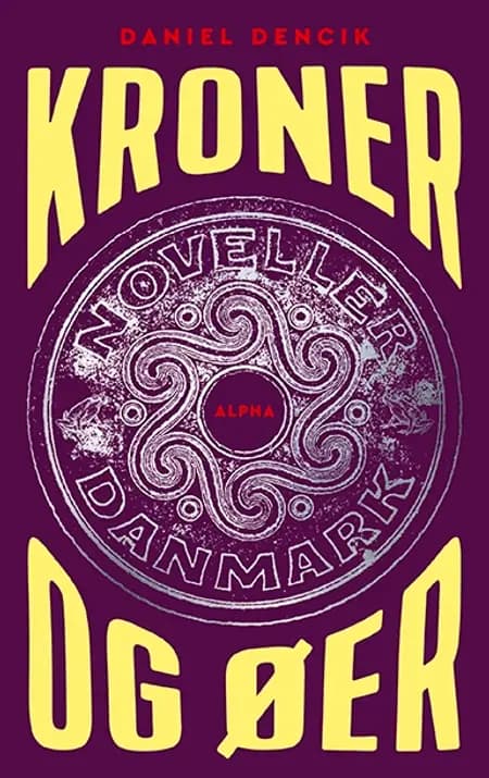 Kroner og øer af Daniel Dencik